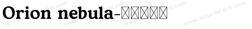 Orion nebula字体转换